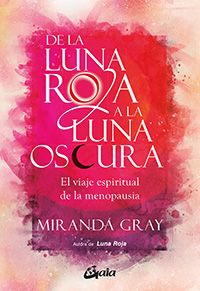 De la luna roja a la luna oscura - Miranda Gray