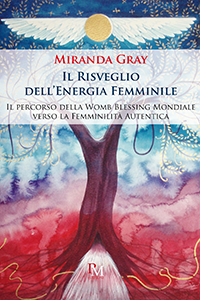 Il Risveglio dell’Energia Femminile - Miranda Gray